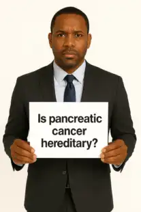 Is Pancreatic Cancer Hereditary is a common Google search by adult children of the parent 65 years plus typically receiving this diagnosis.