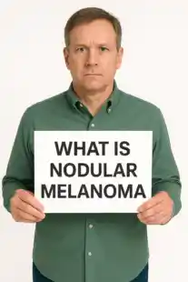 A Common Online Search is "What Is Nodular Melanoma?"